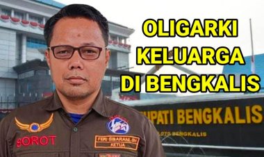 Satu Keluarga Akan Kendalikan Kabupaten Bengkalis, 3,3 Triliun APBD Rawan