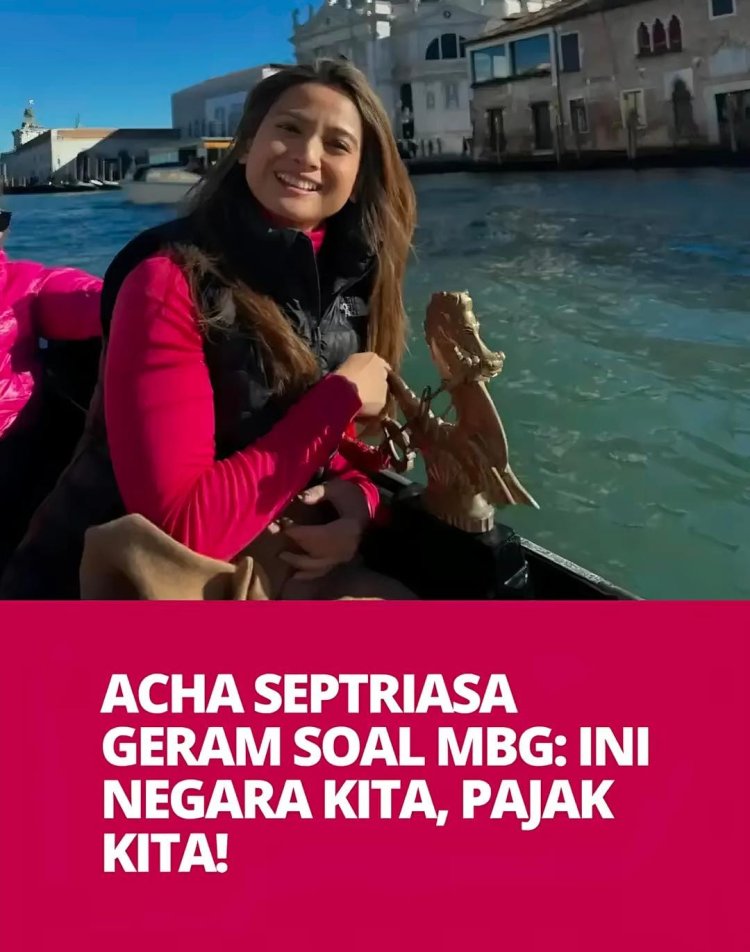 Acha Septriasa Kritik Pengelolaan Pajak Terkait Isu MBG, Ajak Publik Tidak Diam